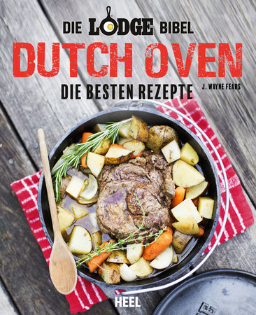 Buchcover Die Lodge-Bibel: Dutch Oven vom Heel Verlag
