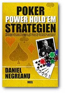Daniel Negreanu: Poker Power Hold\'em Strategien