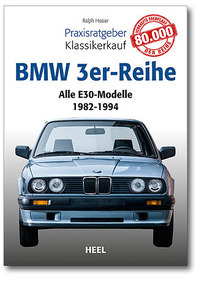 Cover Praxisratgeber Klassikerkauf BMW 3er-Reihe | Heel Verlag
