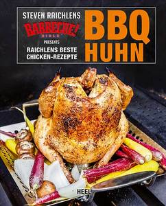 Buchcover Steven Raichlens Barbecue Bible: BBQ Huhn vom Heel Verlag