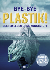 Buchcover Bye-Bye Plastik vom Heel Verlag