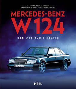 Buchcover Mercedes-Benz W124 - Eine Klasse für sich | Heel Verlag