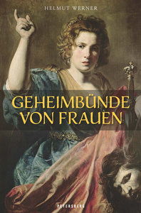 Geheimbünde von Frauen| Heel Verlag