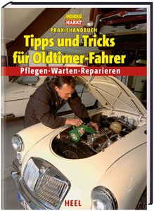 Buchcover Praxishandbuch Tipps und Tricks für Oldtimer-Fahrer | Heel Verlag