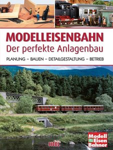 Buchcover Die perfekte Modelleisenbahn-Anlage selber bauen | Heel Verlag