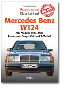 Praxisratgeber Klassikerkauf: Mercedes-Benz W 124