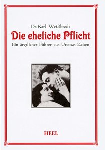 Buchcover Die eheliche Pflicht | Heel Verlag