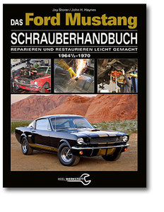 Buchcover Das Ford Mustang Schrauberhandbuch 1964 1/2 - 1970 vom Heel Verlag
