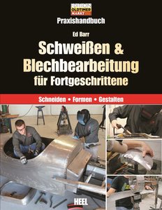 Buchcover Schweissen und Blechbearbeitung für Fortgeschrittene | Heel Verlag