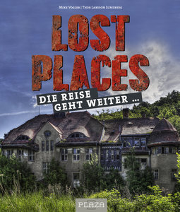 Buchcover Lost Places 2 - Die Reise geht weiter | Heel Verlag