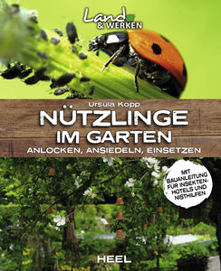 Buchcover Land und Werken: Nützlinge im Garten vom Heel Verlag