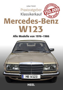 Cover Praxisratgeber Klassikerkauf Mercedes Benz W 123 | Heel Verlag