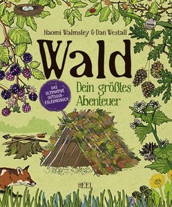 Buchcover Wald - Dein größtes Abenteuer | Heel Verlag