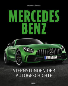 Cover Mercedes Benz Sternstunden der Autogeschichte | Heel Verlag