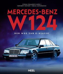 Buchcover Mercedes-Benz W124 - Eine Klasse für sich | Heel Verlag