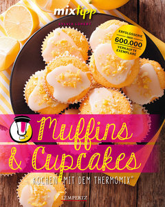 BUchcovermixtipp: Kösltiche Muffins und Cupcakes mit dem Thermomix | Heel Verlag