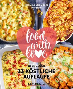 Buchcover Food with Love - 33 köstliche Aufläufe mit dem Thermomix | Heel Verlag