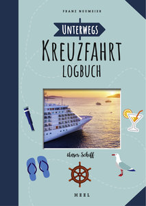 Buchcover Unterwegs: Kreuzfahrt-Logbuch | Heel Verlag