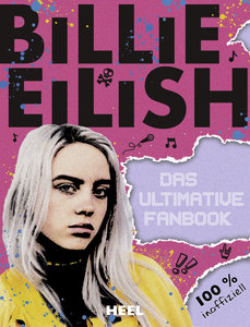 Buchcover Billie Eilish - Das ultimative Fanbuch | Heel Verlag