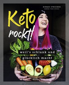 Buchcover Keto Rockt - Weils schlank und glücklich macht | Heel Verlag