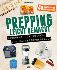 Buchcover Prepping leicht gemacht für Krisen- & Katastrophen | Heel Verlag