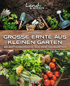 Buchcover Selbstversorgung: Große Ernte aus dem Hausgarten | Heel Verlag