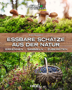 Cover Köstliche Nahrung direkt aus der Natur | Heel Verlag