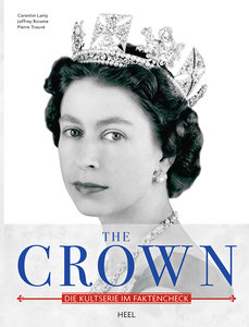 Buchcover The Crown - Der ultimative Faktencheck zur Kultserie | Heel Verlag