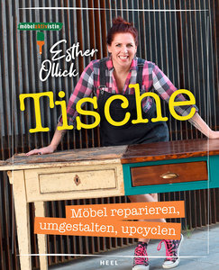 Cover Tische - Möbel reparieren, umgestalten, upcyclen | Heel Verlag