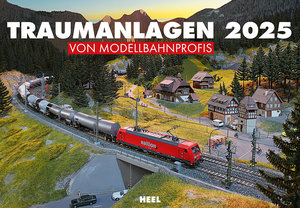 Cover Kalender Traumanlagen von Modellbahnprofis 2025 | Heel Verlag
