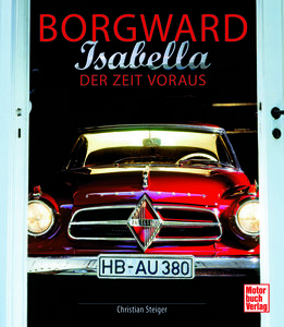 Buchcover Borgward Isabella - Der Zeit voraus | Heel Verlag