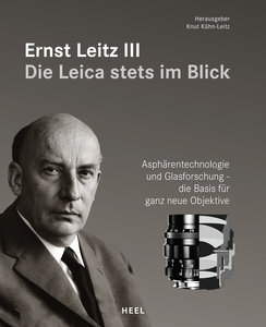 Buchcover Ernst Leitz III - Die Leica stets im Blick vom Heel Verlag