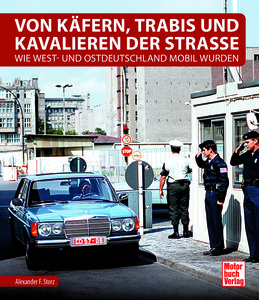 Buchcover Von Käfern, Trabis und Kavalieren auf den Straßen | Heel Verlag
